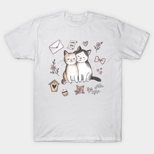 Lovely Cats / Be with me T-Shirt by artbyanny
